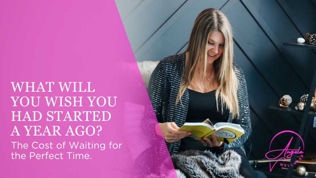 What Will You Wish You Had Started a Year Ago?